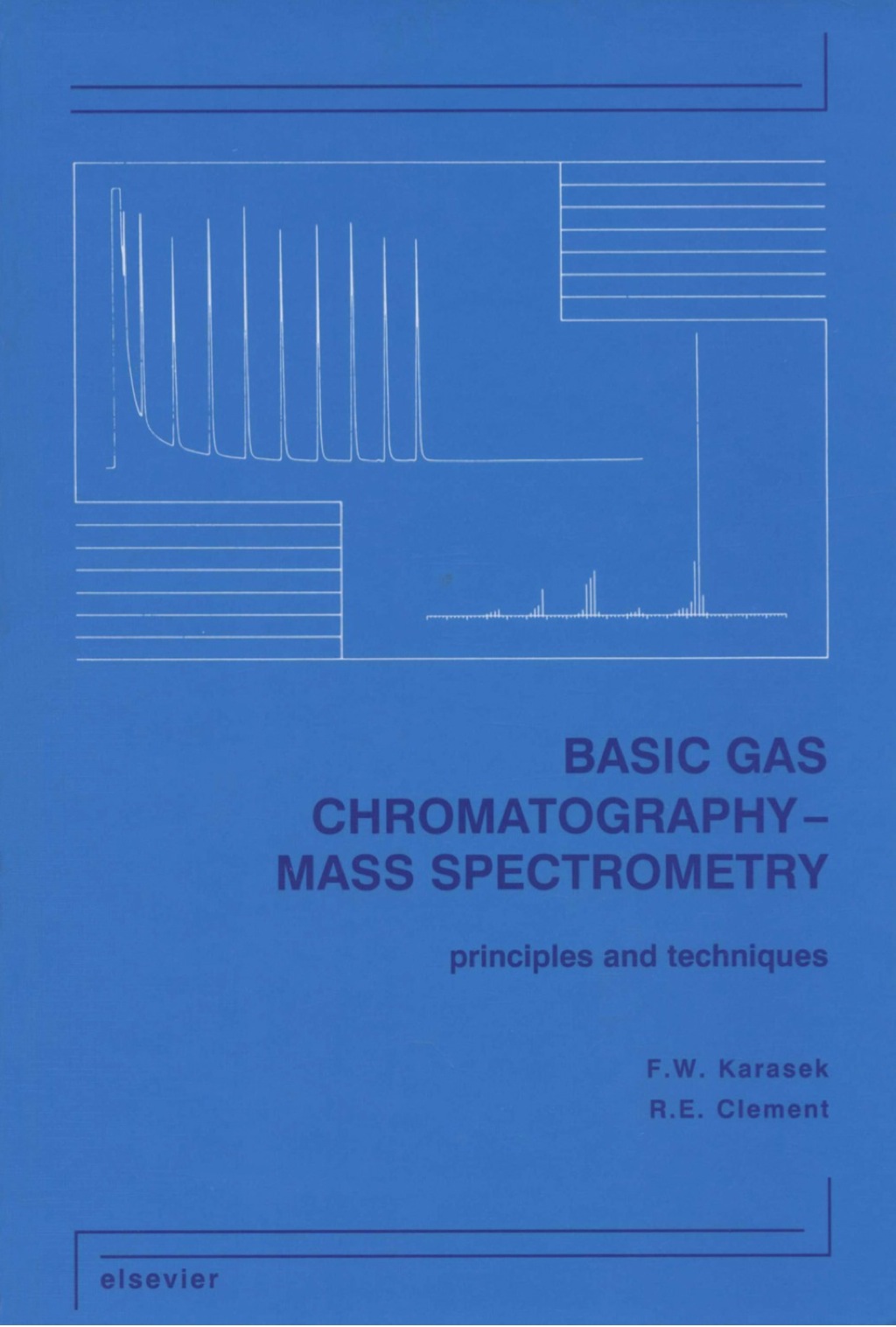 Basic Gas Chromatography-Mass Spectrometry: Principles and Techniques