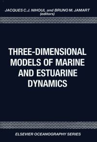 Immagine di copertina: Three-Dimensional Models of Marine and Estuarine Dynamics 9780444427946
