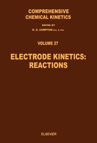 صورة الغلاف: Electrode Kinetics: Reactions: Reactions 9780444428790