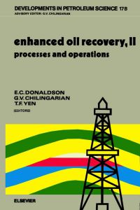 表紙画像: Enhanced Oil Recovery, II: Processes and Operations 9780444429339
