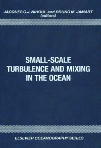 Imagen de portada: Small-Scale Turbulence and Mixing in the Ocean 9780444429872