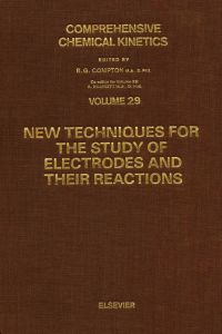 صورة الغلاف: New Techniques for the Study of Electrodes and Their Reactions 9780444429995