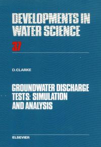 Cover image: Groundwater Discharge Tests: Simulation and Analysis: Simulation and Analysis 9780444430373