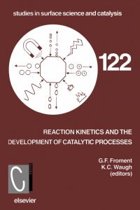 表紙画像: Reaction Kinetics and the Development of Catalytic Processes: Proceedings of the International Symposium, Brugge, Belgium, April 19-21, 1999 9780444500731