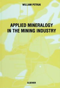表紙画像: Applied Mineralogy in the Mining Industry 9780444500779