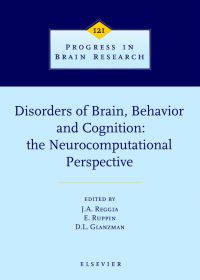 Imagen de portada: Disorders of Brain, Behavior, and Cognition: The Neurocomputational Perspective: The Neurocomputational Perspective 9780444501752