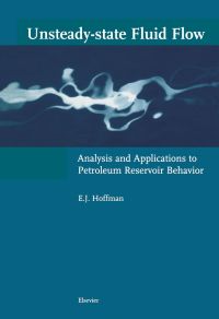 Titelbild: Unsteady-state Fluid Flow: Analysis and Applications to Petroleum Reservoir Behavior 9780444501844