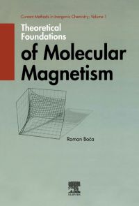 表紙画像: Theoretical Foundations of Molecular Magnetism 9780444502292