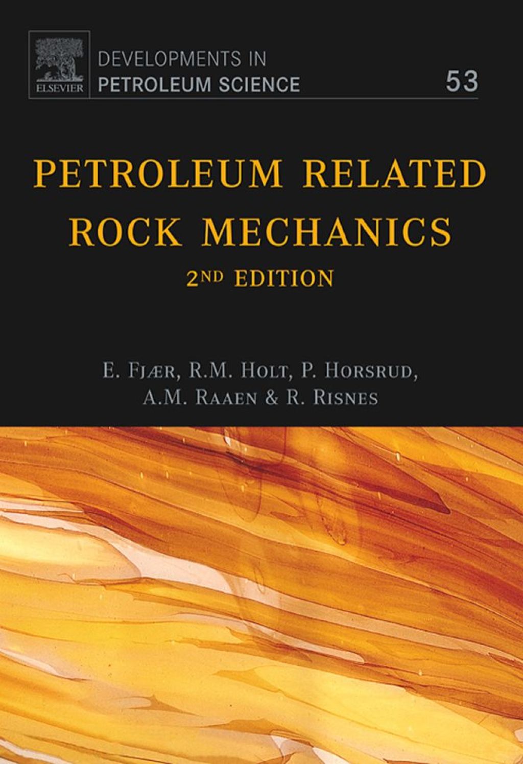 Petroleum Related Rock Mechanics: 2nd Edition 2nd Edition