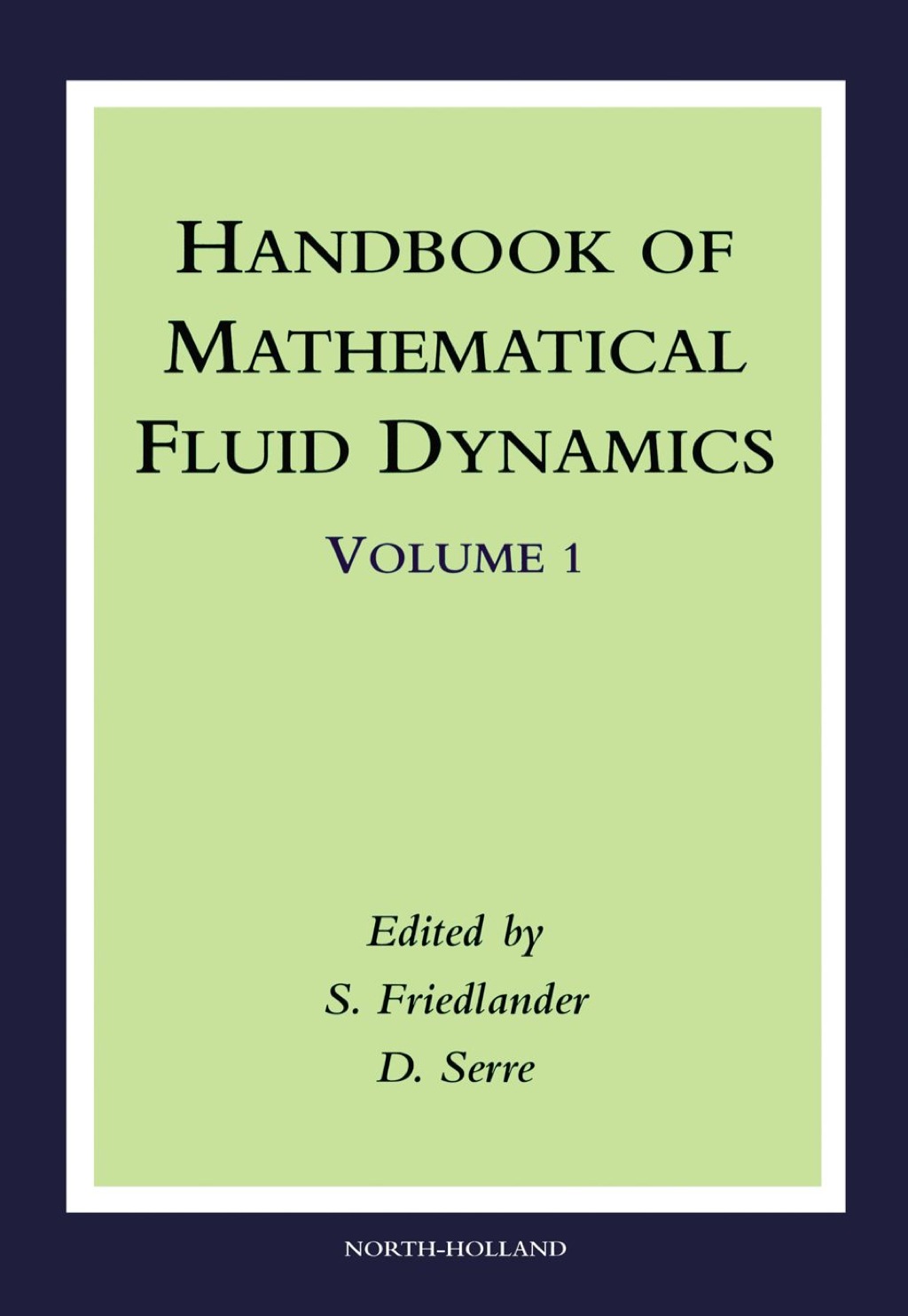Handbook of Mathematical Fluid Dynamics