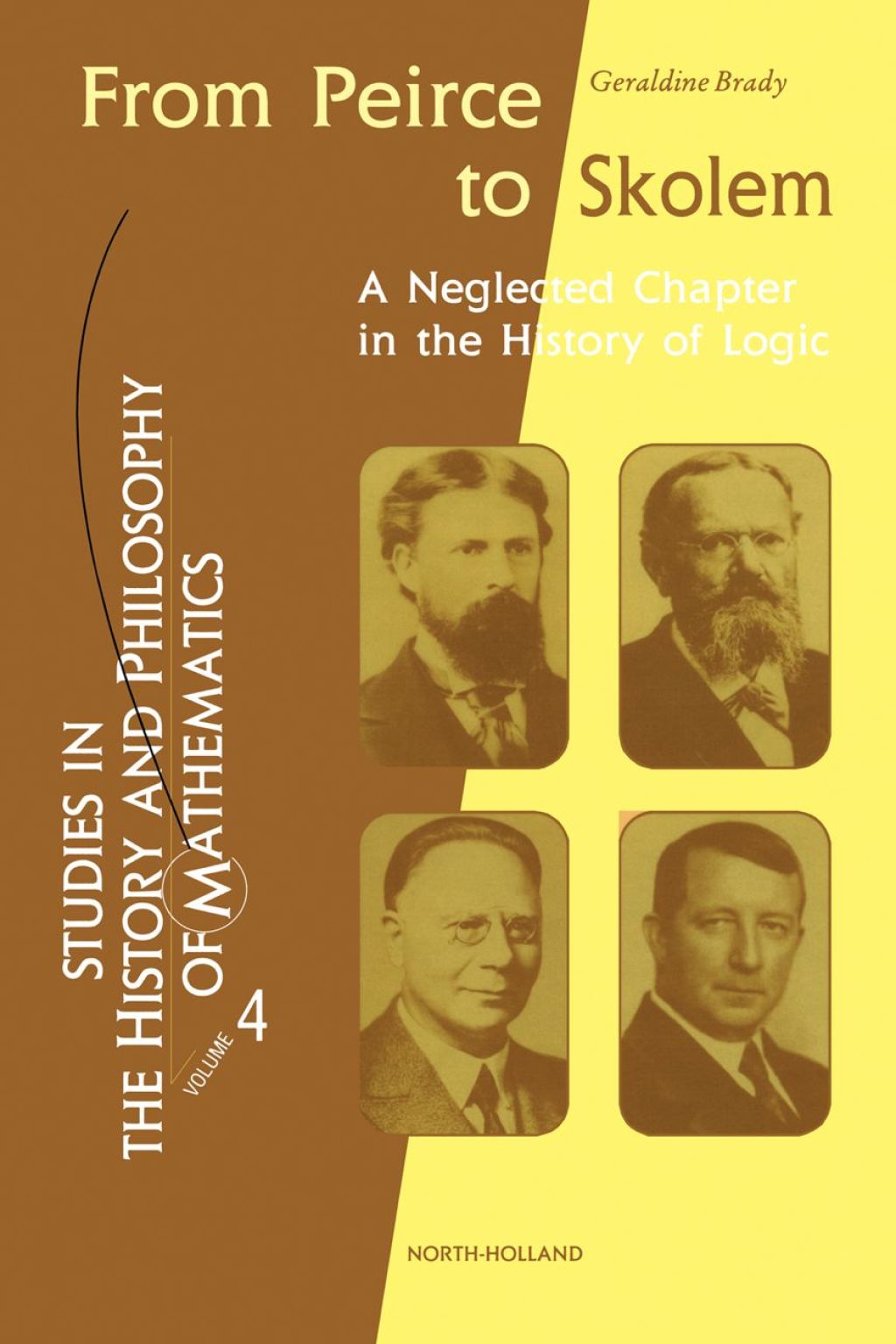 From Peirce to Skolem: A Neglected Chapter in the History of Logic