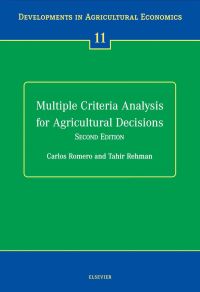 Cover image: Multiple Criteria Analysis for Agricultural Decisions 2nd edition 9780444503435