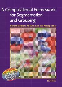 صورة الغلاف: A Computational Framework for Segmentation and Grouping 9780444503534