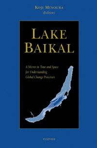 صورة الغلاف: Lake Baikal: A Mirror in Time and Space for Understanding Global Change Processes 9780444504340