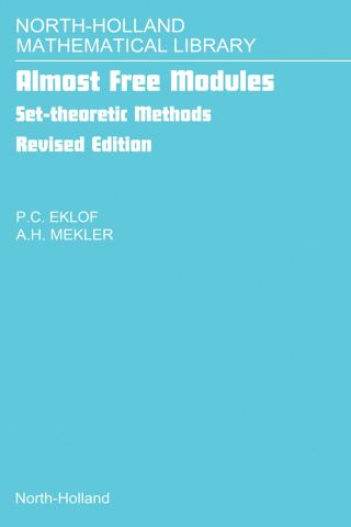 صورة الغلاف: Almost Free Modules: Set-theoretic Methods 9780444504920