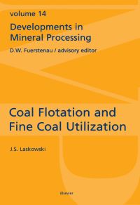 表紙画像: Coal Flotation and Fine Coal Utilization 9780444505378