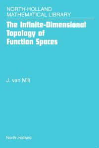 表紙画像: The Infinite-Dimensional Topology of Function Spaces 1st edition 9780444505576