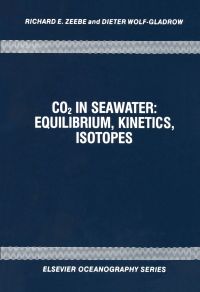 Imagen de portada: CO2 in Seawater: Equilibrium, Kinetics, Isotopes: Equilibrium, Kinetics, Isotopes 9780444505798