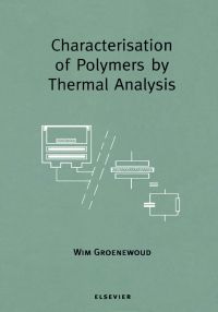 表紙画像: Characterisation of Polymers by Thermal Analysis 9780444506047