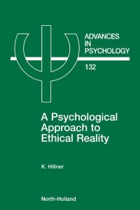 Titelbild: A Psychological Approach to Ethical Reality 9780444506399