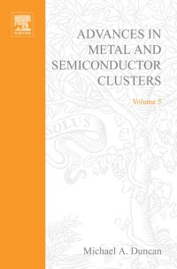 Immagine di copertina: Advances in Metal and Semiconductor Clusters, Volume 5: Metal Ion Solvation and Metal-Ligand Interactions 9780444507266