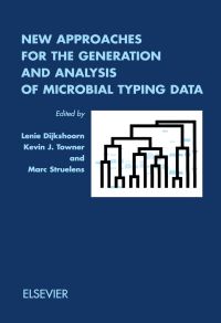 Imagen de portada: New Approaches for the Generation and Analysis of Microbial Typing Data 9780444507402