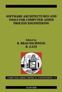 Imagen de portada: Software Architectures and Tools for Computer Aided Process Engineering: Computer-Aided Chemical Engineeirng, Vol. 11 9780444508270