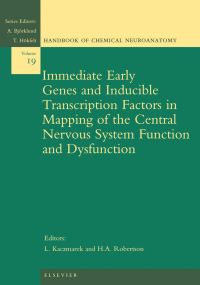 表紙画像: Immediate Early Genes and Inducible Transcription Factors in Mapping of the Central Nervous System Function and Dysfunction 9780444508355
