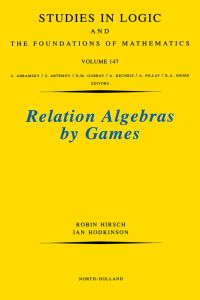 Imagen de portada: Relation Algebras by Games 9780444509321