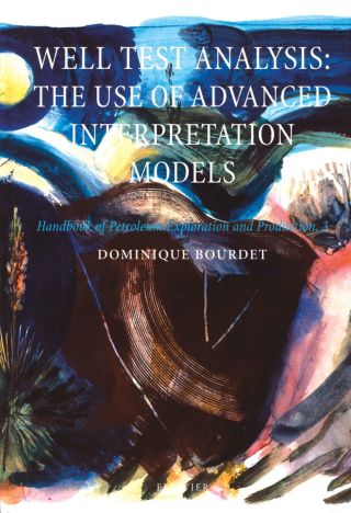 Cover image: WELL TEST ANALYSISTHE USE OF ADVANCED INTERPRETATION MODELSHANDBOOK OF PETROLEUM EXPLORATION & PRODUCTION VOL 3 (HPEP) 9780444509680