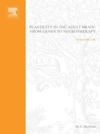 Cover image: Plasticity in the Adult Brain: From Genes to Neurotherapy: From Genes to Neurotherapy 9780444509819