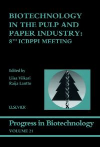 Immagine di copertina: Biotechnology in the Pulp and Paper Industry: 8th ICBPPI Meeting 8th edition 9780444510785