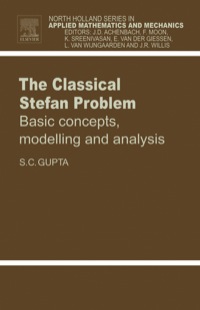 Titelbild: The Classical Stefan Problem: basic concepts, modelling and analysis 9780444510860