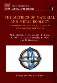 صورة الغلاف: The Metrics of Material and Metal Ecology: Harmonizing the resource, technology and environmental cycles 9780444511379