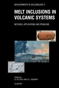Imagen de portada: Melt Inclusions in Volcanic Systems: Methods, Applications and Problems 9780444511515