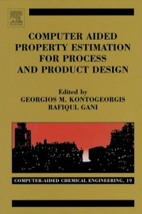 Imagen de portada: Computer Aided Property Estimation for Process and Product Design: Computers Aided Chemical Engineering, Volume 19 9780444511539