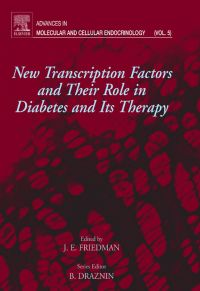 Omslagafbeelding: New Transcription Factors and Their Role in Diabetes and Therapy: Advances in Molecular and Cellular Endocrinology 9780444511584