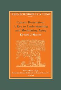 Titelbild: Caloric Restriction: A Key to Understanding and Modulating Aging: A Key to Understanding and Modulating Aging 9780444511621