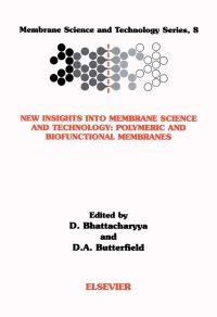 صورة الغلاف: New Insights into Membrane Science and Technology: Polymeric and Biofunctional Membranes: Polymeric and Biofunctional Membranes 9780444511751