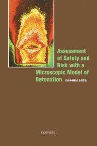 Cover image: Assessment of Safety and Risk with a Microscopic Model of Detonation 9780444513328