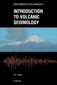 صورة الغلاف: Introduction to Volcanic Seismology 9780444513403
