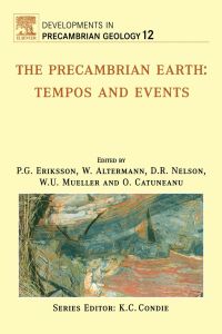 Cover image: The Precambrian Earth: Tempos and Events, Volume 12 1st edition