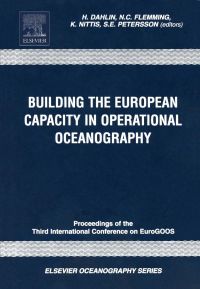 表紙画像: Building the European Capacity in Operational Oceanography: Proceedings 3rd EuroGOOS Conference 9780444515506