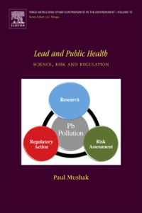 Cover image: Lead and Public Health: Science, Risk and Regulation 9780444515544