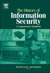 صورة الغلاف: The History of Information Security: A Comprehensive Handbook 9780444516084