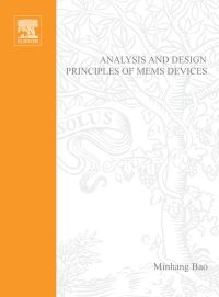 Omslagafbeelding: Analysis and Design Principles of MEMS Devices 9780444516169