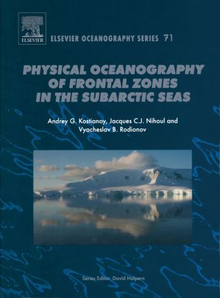 Cover image: Physical Oceanography of the Frontal Zones in Sub-Arctic  Seas 9780444516862