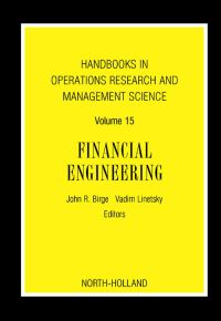 Titelbild: Handbooks in Operations Research and Management Science: Financial Engineering: Financial Engineering 9780444517814