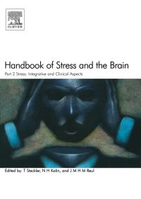 صورة الغلاف: Handbook of Stress and the Brain Part 2: Stress: Integrative and Clinical Aspects: Stress: Integrative and Clinical Aspects 9780444518231
