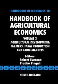 Cover image: Handbook of Agricultural Economics: Agricultural Development: Farmers, Farm Production and Farm Markets 9780444518736